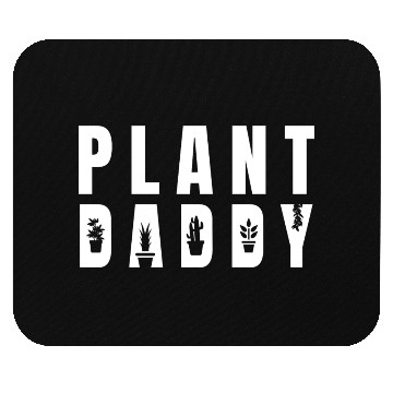 Discover Plant Daddy Mouse Pads