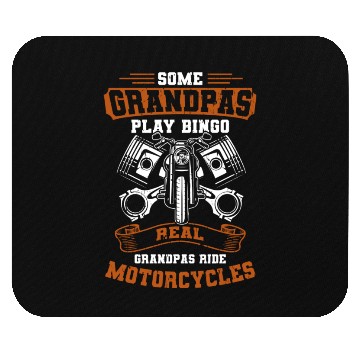 Discover Real Grandpas Ride Motorcycles Mouse Pads