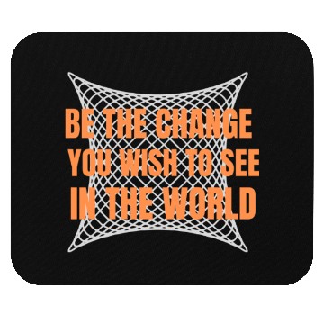 Discover Be the Change Mouse Pads: Inspire, Empower, Transform