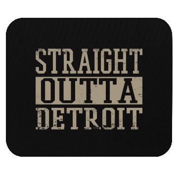 Discover Straight Outta Detroit Mouse Pads