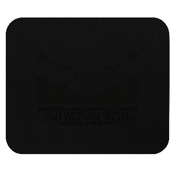 Discover Mistakes are stepping stones to learning Mouse Pads