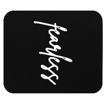 Discover Fearless Mouse Pads