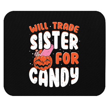 Discover Halloween candy for sister - Funny Mouse Pads
