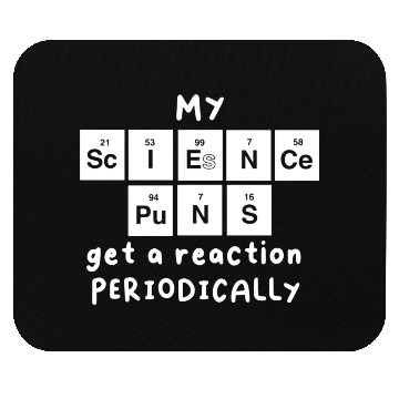 Discover Science Puns Mouse Pads