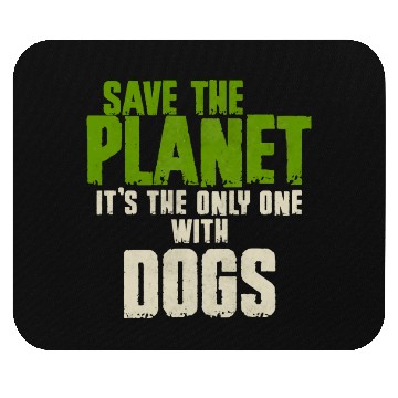 Discover Save The Planet Dog Lover Mouse Pads