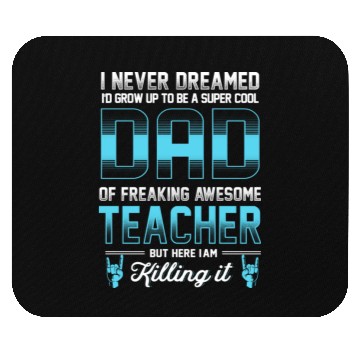Discover Super Cool Dad Freaking Awesome Teacher Mouse Pads