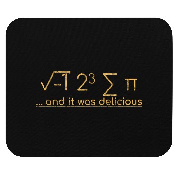 Discover I Ate Some Pie And It Was Delicious 3 Mouse Pads