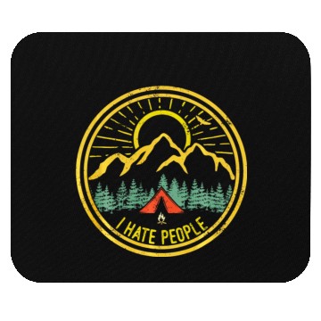 Discover Camping I Hate People Funny Camp Lovers Mouse Pads