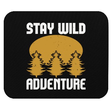 Discover Stay wild adventure Mouse Pads