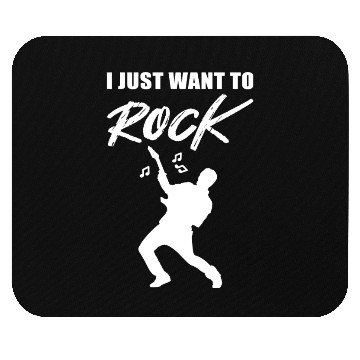 Discover Just want Rock Band Member Gift Mouse Pads