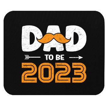 Discover Dad to be 2023 Mouse Pads