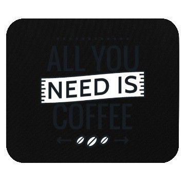 Discover Coffee Need Mouse Pads