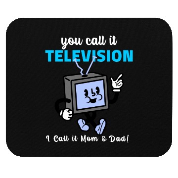 Discover TV Was My Mom and Dad Mouse Pads