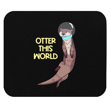Discover Otter This World Mouse Pads