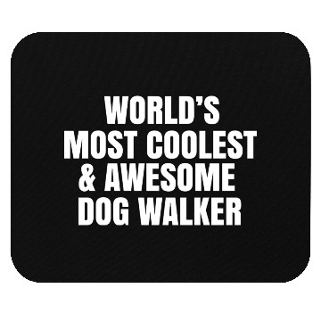 Discover World s Most Coolest And Awesome Dog Walker Mouse Pads
