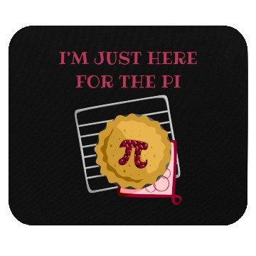 Discover I m Just Here For The Pi Math Lover Math Teacher Mouse Pads