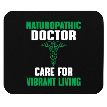 Discover Great Naturopathic Doctor Quote Mouse Pads