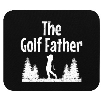 Discover The Golf Father Golfing Golfer Golf Best Dad Ever Mouse Pads