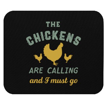 Discover The Chickens Are Calling Country Farmer Mouse Pads