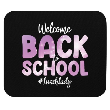 Discover Welcome Back To School Lunch Lady Funny Gift Mouse Pads