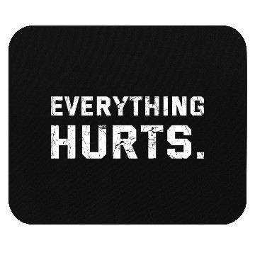 Discover Workout Everything Hurts Gym Motivation Mouse Pads