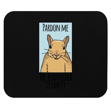 Discover Squirrel Gag Funny Squirrel Lover Mouse Pads