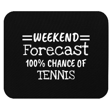 Discover Weekend Forecast Tennis Mouse Pads