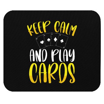 Discover Keep Calm And Play Cards Mouse Pads