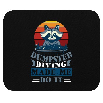 Discover Raccoon Lover Trash Picking Dumpster Diving Trash Mouse Pads