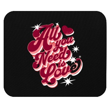 Discover All You Need Is Love Mouse Pads