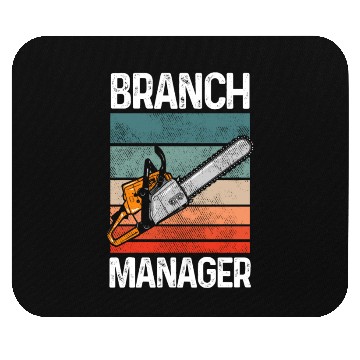 Discover Branch Manager Meme Chainsaw Profession Manager Mouse Pads