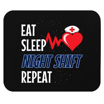 Discover Eat Sleep Night Shift Repeat - Night Shift Nurse Mouse Pads
