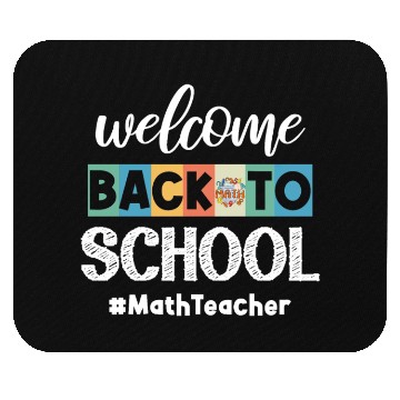 Discover Welcome Back to School Math Teacher Student Cooler Mouse Pads