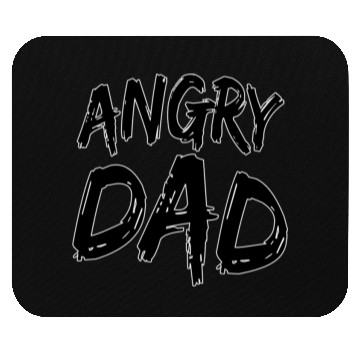Discover Angry Dad Mouse Pads