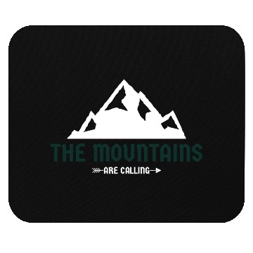 Discover The Mountains Are Calling Mouse Pads