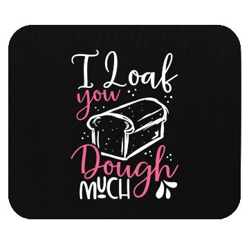 Discover I love you bread dough cool boy Mouse Pads