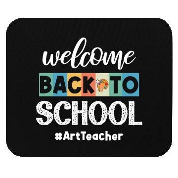 Discover Welcome Back To School Art Teacher Future Artists Mouse Pads