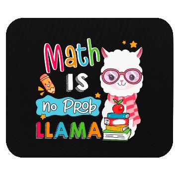 Discover Math Is No Prob Llama Math Teacher Llama Lover S Mouse Pads