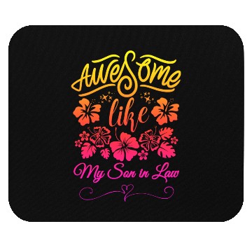 Discover Awesome Like My Son In Law Mouse Pads