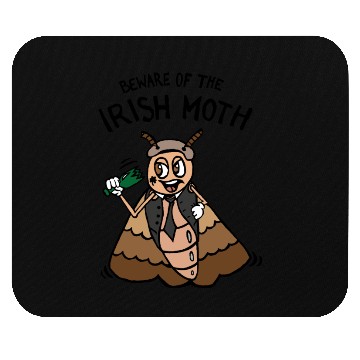 Discover Beware of the Irish Moth / Mob Mouse Pads