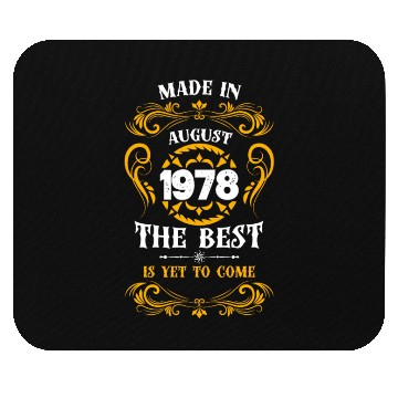 Discover Made In August 1978 The Best Mouse Pads