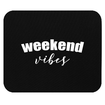 Discover Weekend Vibes Mouse Pads