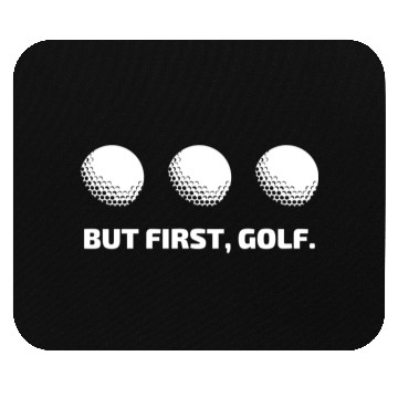 Discover But first golf Mouse Pads