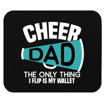 Discover Cheer Dad The Only Thing I Flip Is My Wallet Mouse Pads