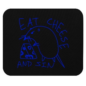 Discover Eat cheese and sin Mouse Pads
