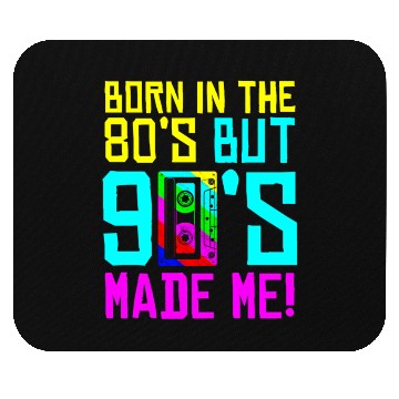 Discover Born In The 80S But 90S Made Me - I Love 80S Love Mouse Pads