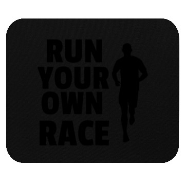 Discover Run your own race, Race walking Mouse Pads