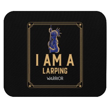 Discover I Am A LARPing Female Warrior Mouse Pads