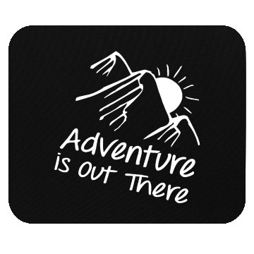Discover Adventure is Out There Mountains White Mouse Pads