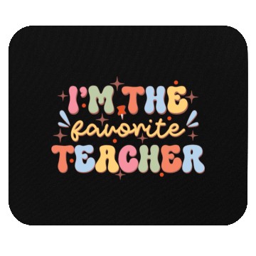 Discover I'm The Favorite Teacher, Back To School Mouse Pads